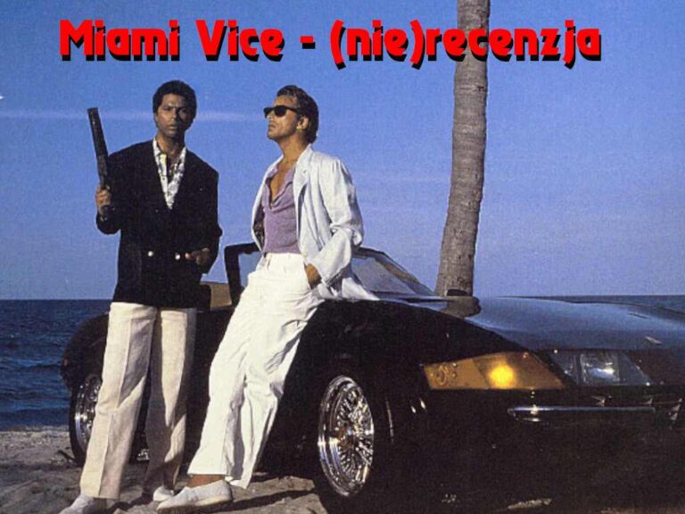 Palmy, mąka i sportowe wozy – czyli nie-recenzja serialu Miami Vice